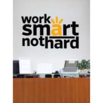 Work Smart Not Hard Wall Decal 90x60 cm